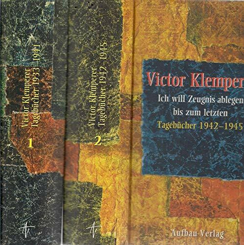Aufbau Verlag Ich Will Zeugnis Ablegen Bis Zum Letzten. Tageb�cher 1933 - 1945. 2 B�nde