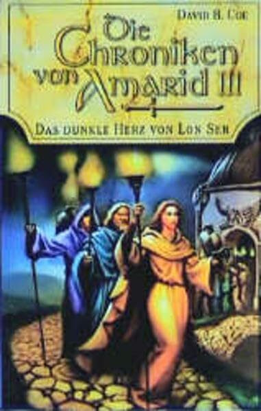 Das dunkle Herz von Lon Ser. Die Chroniken von Amarid 03