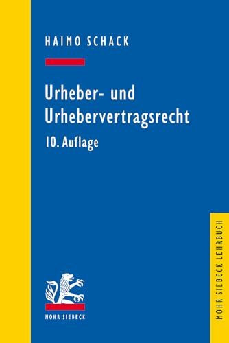 Urheber- und Urhebervertragsrecht (Mohr Siebeck Lehrbuch)
