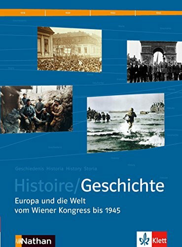 Histoire Franco-Allemand Tome 2 - manuel version Allemande: Europa und die Welt vom Wiener Kongress bis 1945