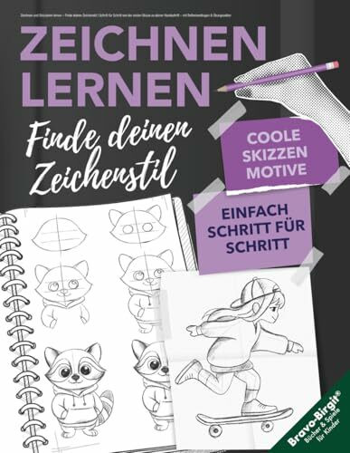 Zeichnen und Skizzieren lernen – Finde deinen Zeichenstil: Schritt für Schritt von der ersten Skizze zu deiner Handschrift – mit Reflexionsfragen & Übungsseiten (Zeichnen lernen, Band 24)