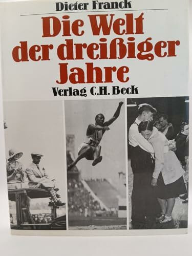 Die Welt der dreißiger Jahre