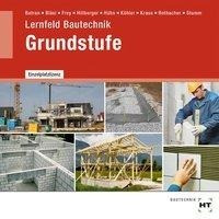 Lernfeld Bautechnik Grundstufe. CD-ROM