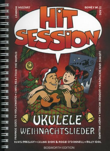 Hit Session Ukulele - Weihnachtslieder: Songbook für Ukulele