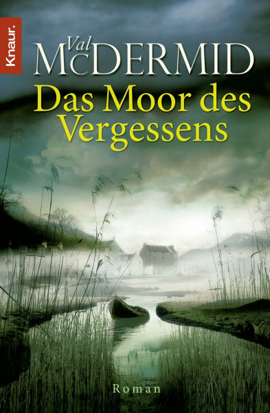 Das Moor des Vergessens: Roman