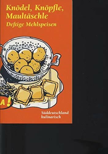 Lass Dir's schmecken, Süddeutschland / Knödel, Knöpfle, Maultäschli: Deftige Mehlspeisen aus Süddeutschland