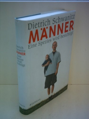 Männer: Eine Spezies wird besichtigt