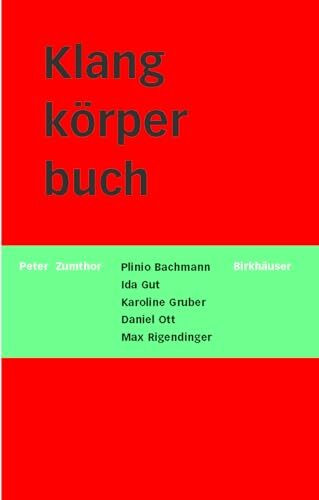 Klangkörperbuch: Lexikon zum Pavillon der Schweizerischen Eidgenossenschaft an der Expo 2000 in Hannover