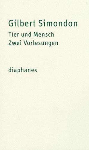 Tier und Mensch: Zwei Vorlesungen (hors série)