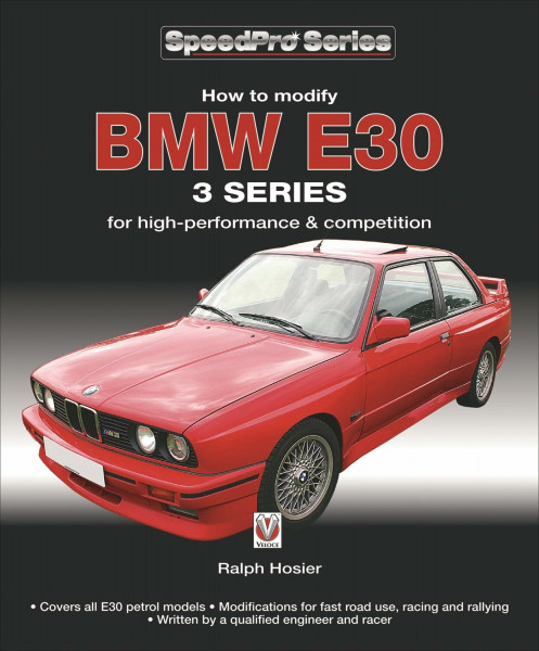 BMW E30 3 Series: How to Modify for High-performance and Competition (Speedpro)