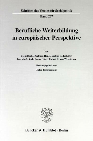 Berufliche Weiterbildung in europäischer Perspektive. Mit Tab., Abb. (Schriften des Vereins für Socialpolitik. Neue Folge; SVS 267)