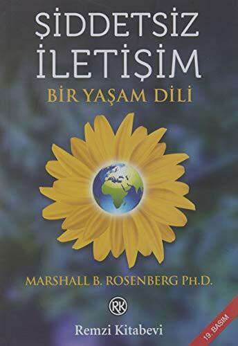 Siddetsiz Iletisim: Bir Yasam Dili: Bir Yaşam Dili