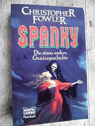 Spanky - Die etwas andere Geistergeschichte (Paperbacks. Bastei Lübbe Taschenbücher)