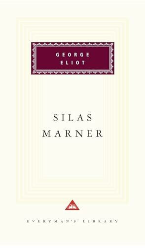 Silas Marner: Introduction by Rosemary Ashton (Everyman's Library Classics Series)