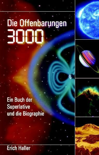 Die Offenbarungen 3000: Ein Buch der Superlative und die Biographie