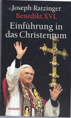 Benedikt XVI. Einführung in das Christentum