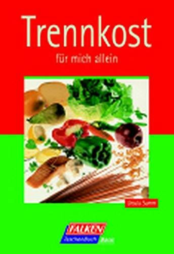 Trennkost für mich allein