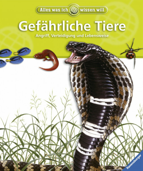 Gefährliche Tiere: Angriff, Verteidigung und Lebensweise (Alles was ich wissen will)