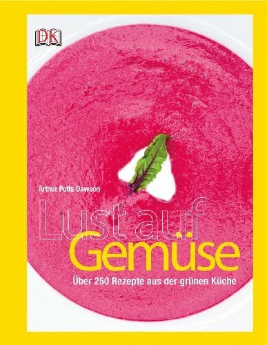 Lust auf Gemüse: Über 250 Rezepte aus der grünen Küche