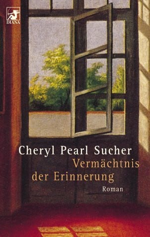 Diana-Taschenbücher, Nr.58, Vermächtnis der Erinnnerung: Roman. Aus d. Engl. v. Gesine Strempel