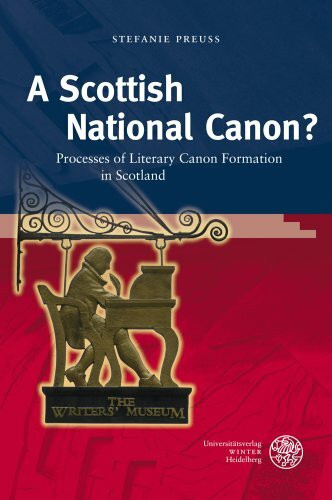 A Scottish National Canon?: Processes of Literary Canon Formation in Scotland (Anglistische Forschungen, Band 427)
