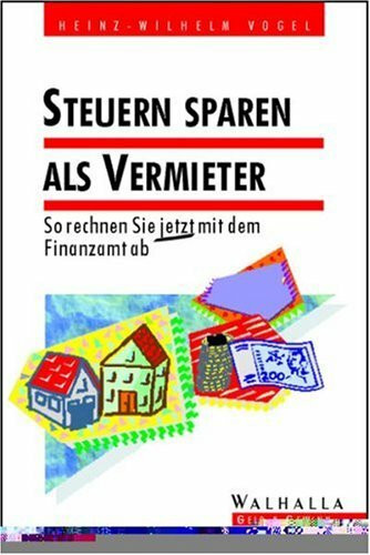 Steuern sparen als Vermieter 1996/97. So rechnen Sie jetzt mit dem Finanzamt ab