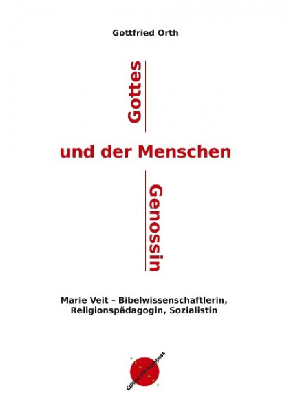 Gottes und der Menschen Genossin