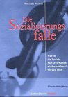 Die Sozialisierungsfalle. F.A.Z.-HÖRBUCH