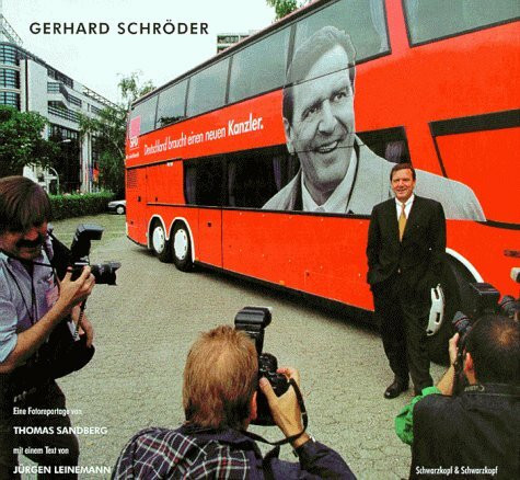 Gerhard Schröder. Eine Fotoreportage