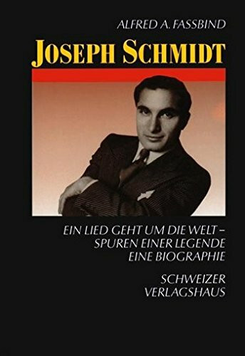 Joseph Schmidt. Ein Lied geht um die Welt. Spuren einer Legende. Eine Biographie. (ATL 6664)