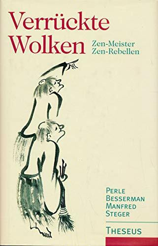 Verrückte Wolken. Zen-Meister, Zen-Rebellen