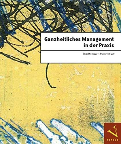 Ganzheitliches Management in der Praxis