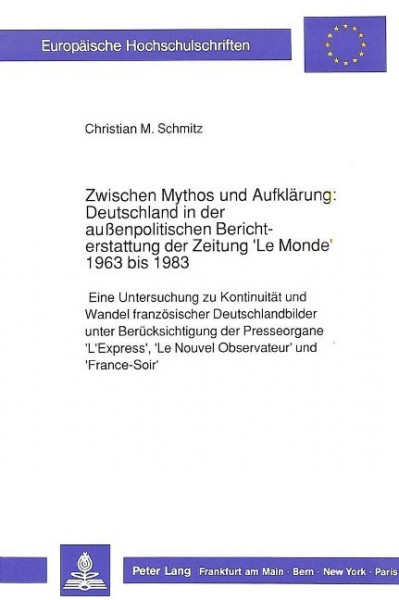 Zwischen Mythos und Aufklärung: Deutschland in der außenpolitischen Berichterstattung der Zeitung 'L