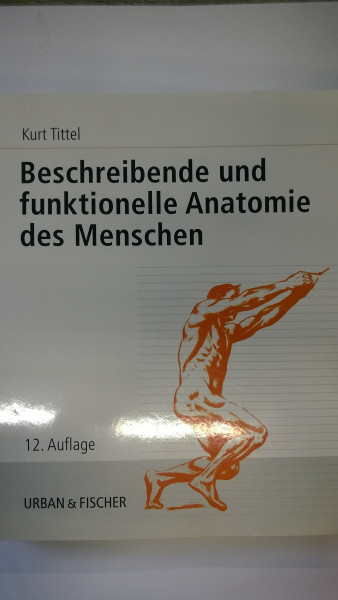 Beschreibende und funktionelle Anatomie des Menschen