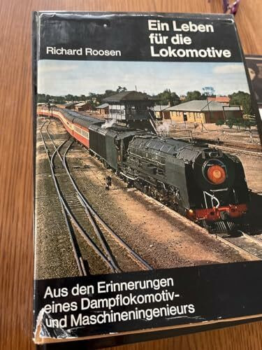 Ein Leben für die Lokomotive