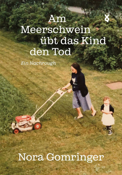 Am Meerschwein übt das Kind den Tod: Ein Nachrough