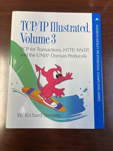 TCP for Transactions, HTTP, NNTP, and the UNIX Domain Protocols (Addison-Wesley Professional Computing Series)