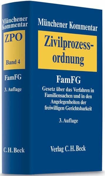 Münchener Kommentar zur Zivilprozessordnung Bd. 4: Gesetz über das Verfahren in Familiensachen und in den Angelegenheiten der freiwilligen Gerichtsbarkeit (FamFG)