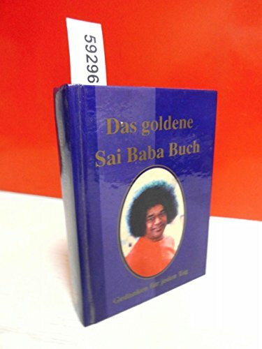 Das goldene Sai-Baba-Buch. Gedanken für jeden Tag