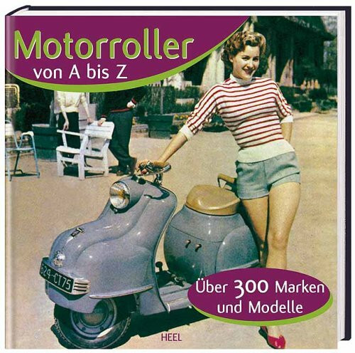 Motorroller von A - Z: Über 300 Marken und Modelle