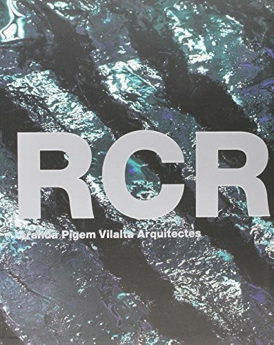 RCR Aranda Pigem Vilalta Arquitectes