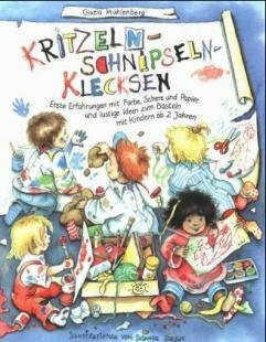 Kritzeln, Schnipseln, Klecksen. Von