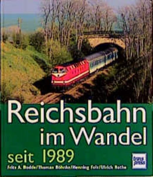 Reichsbahn im Wandel seit 1989