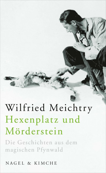 Hexenplatz und Mörderstein: Die Geschichten aus dem magischen Pfynwald