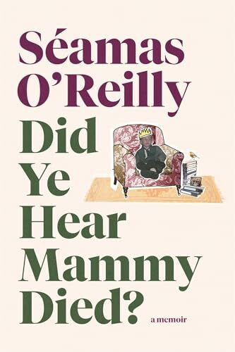 Did Ye Hear Mammy Died?