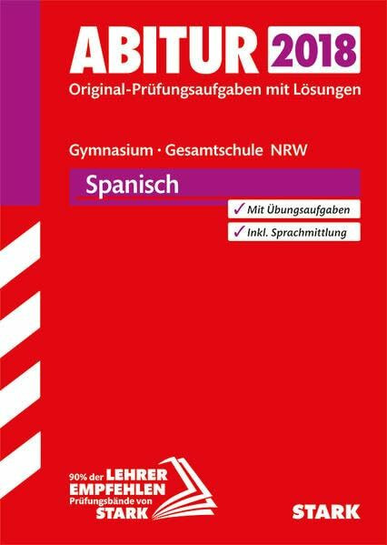 STARK Abiturprüfung NRW - Spanisch GK/LK: Original-Prüfungsaufgaben mit Lösungen