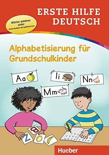Erste Hilfe Deutsch – Alphabetisierung für Grundschulkinder: Buch mit MP3-Download