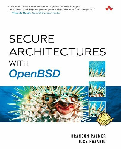 Secure Architectures with OpenBSD: With OpenBSD