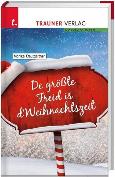 De größte Freid is d' Weihnachtszeit