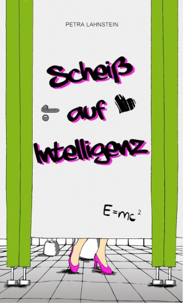 Scheiß auf Intelligenz